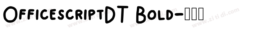 OfficescriptDT Bold字体转换